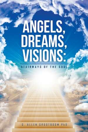 Angels, Dreams, Visions de G. Allen Grootboom