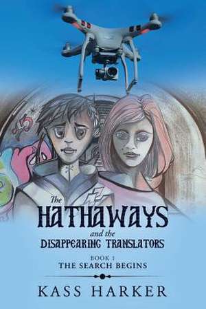 The Hathaways and the Disappearing Translators de Kass Harker