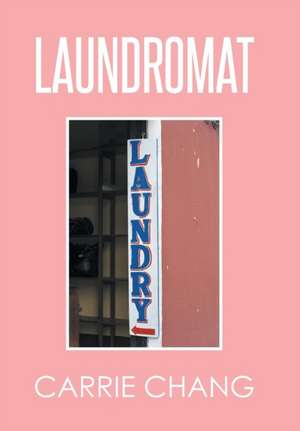 Laundromat de Carrie Chang