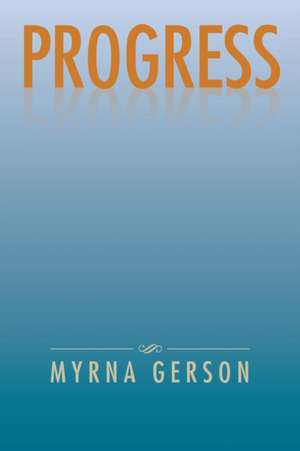 Progress de Myrna Gerson