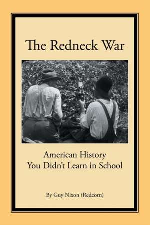 The Redneck War de Guy Nixon