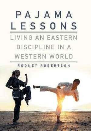 Pajama Lessons de Rodney Robertson