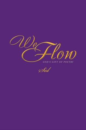 We Flow de Sid