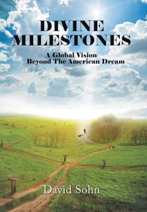 Divine Milestones de David Sohn