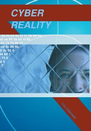 Cyber Reality de Lou Giannelli