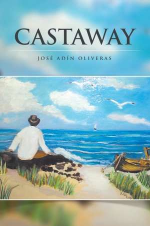 Castaway de José Adín Oliveras
