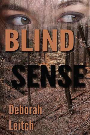 Blind Sense de Deborah Leitch