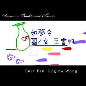 Dreamer.Traditional Chinese de MS Suet Fan Regina Wong