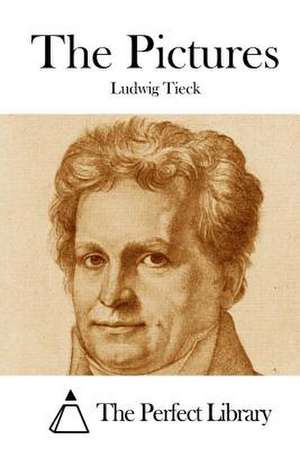 The Pictures de Ludwig Tieck