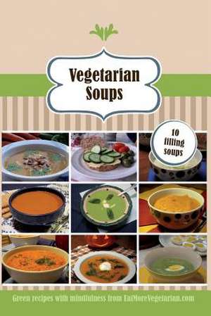 Vegetarian Soups de Malin Fabbri