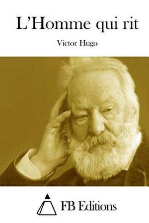 L'Homme Qui Rit de Victor Hugo