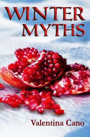 Winter Myths de Valentina Cano