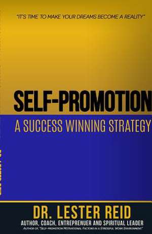 Self-Promotion de Dr Lester Reid