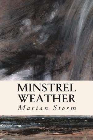 Minstrel Weather de Marian Storm