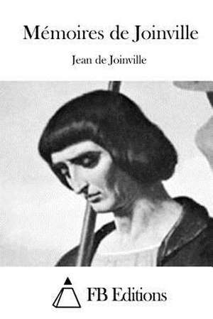 Memoires de Joinville de Jean Joinville