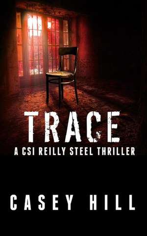 Trace de Casey Hill