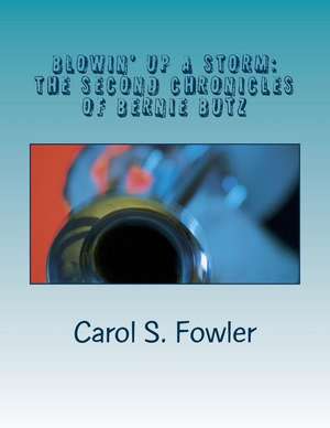 Blowin' Up a Storm de Carol S. Fowler