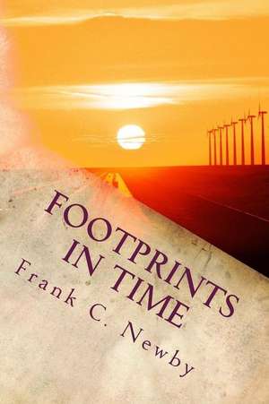 Footprints in Time de MR Frank C. Newby