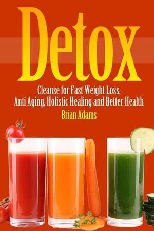 Detox de Brian Adams