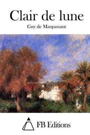 Clair de Lune de Guy De Maupassant