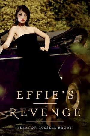 Effie's Revenge de Eleanor Russell Brown