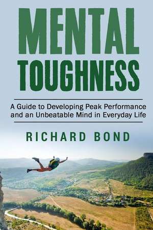 Mental Toughness de Richard Bond