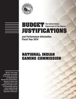 Budget Justifications and Performance Fiscal Year 2014 de The U. S. Department of the Interior