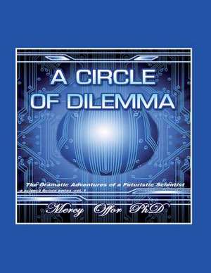 A Circle of Dilemma de Dr Mercy Ngozi Offor