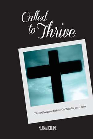 Called to Thrive de N. J. Mauchline