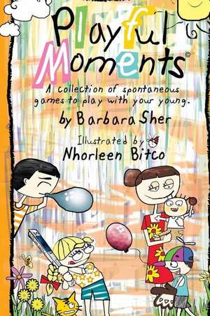 Playful Moments de Barbara Sher