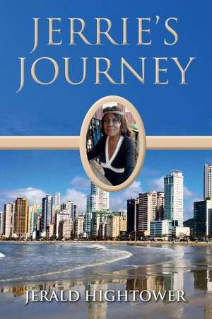 Jerrie's Journey de Jerald Hightower