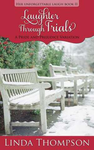 Laughter Through Trials de Linda Thompson