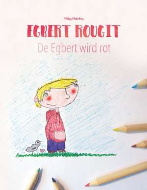 Egbert Rougit/de Egbert Wird Rot de Philipp Winterberg