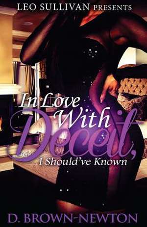 In Love with Deceit de D. Brown-Newton