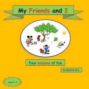 My Friends and I de Mrs Nefertari M. McKenzie-Davy