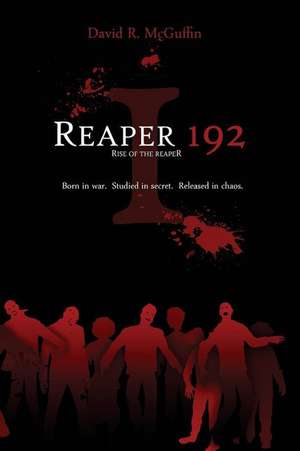 Reaper 192 de McGuffin, David R.