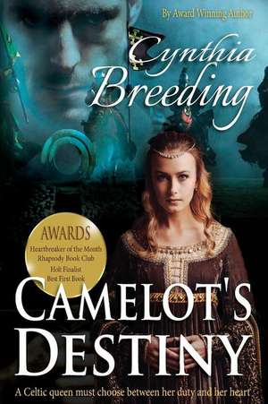 Camelot's Destiny de Cynthia Breeding