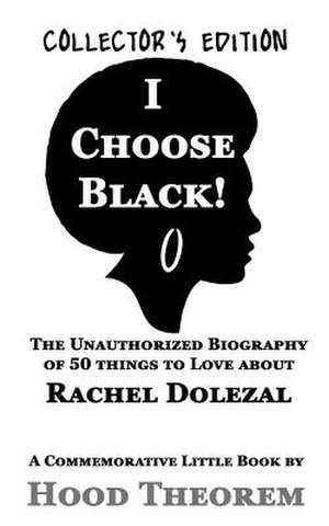 I Choose Black! de Hood Theorem