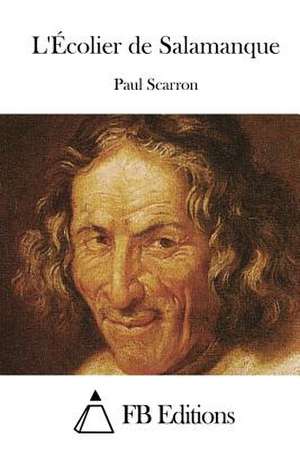 L'Ecolier de Salamanque de Paul Scarron