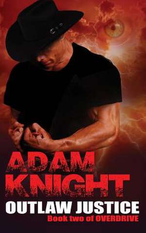 Outlaw Justice de Adam Knight