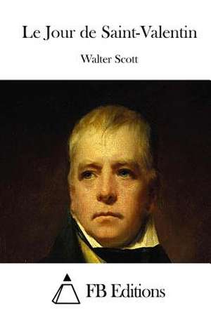 Le Jour de Saint-Valentin de Walter Scott