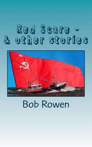 Red Scare de MR Bob Rowen