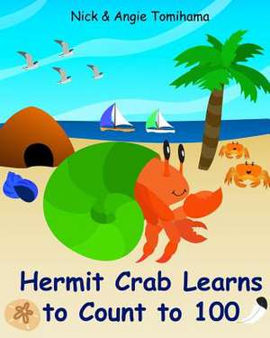 Hermit Crab Learns to Count to 100 de Nick Tomihama