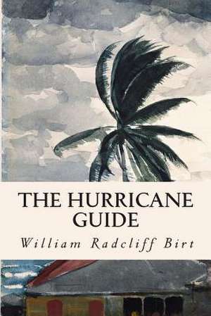 The Hurricane Guide de William Radcliff Birt