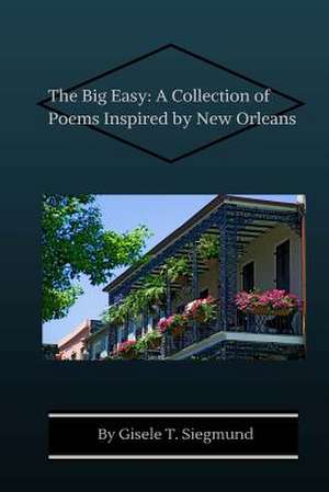 The Big Easy de Gisele T. Siegmund