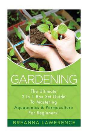 Gardening de Breanna Lawerence