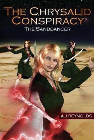 The Chrysalid Conspiracy (2nd Edition) de A. J. Reynolds