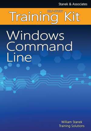 Windows Command Line Self-Study Training Kit de William Stanek Training Solutions