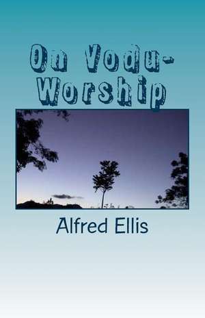 On Vodu-Worship de Alfred Burdon Ellis