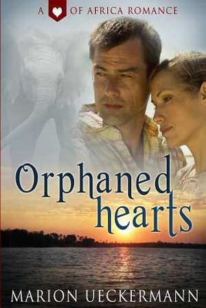 Orphaned Hearts de Marion Ueckermann